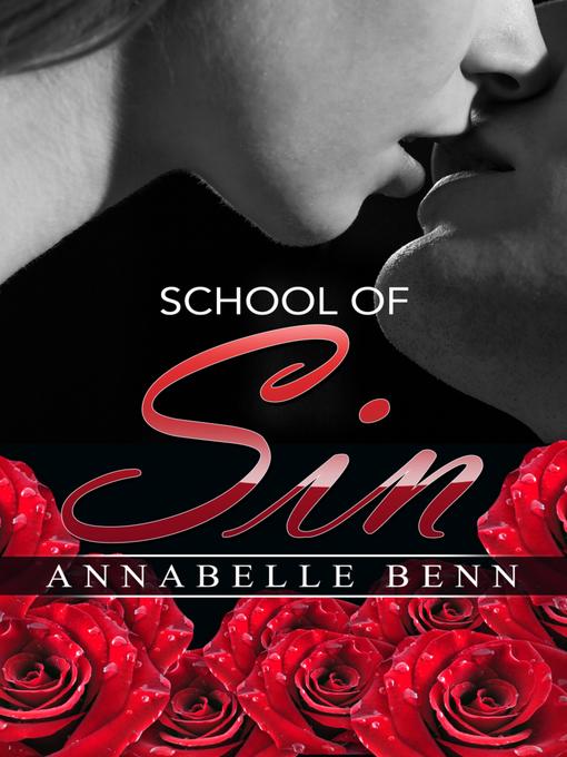 Titeldetails für School of Sin nach Annabelle Benn - Verfügbar